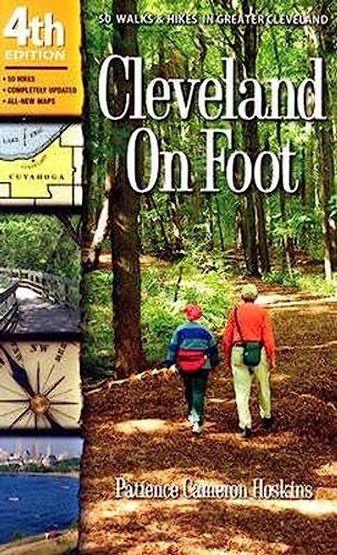 Cleveland On Foot 4th Edition: 50 Walks and Hikes in Greater Cleveland: 50 Walks & Hikes in Greater Cleveland von Gray & Company Publishers