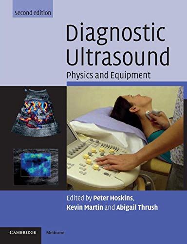 Diagnostic Ultrasound: Physics And Equipment (Cambridge Medicine (Paperback)) von Cambridge University Press