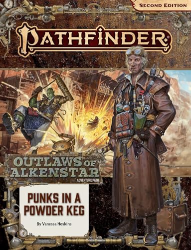 Pathfinder Adventure Path: Punks in a Powderkeg (Outlaws of Alkenstar 1 of 3) (P2) (PATHFINDER ADV PATH OUTLAWS ALKENSTAR 1 (P2))