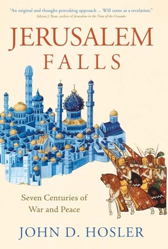 Jerusalem Falls - Seven Centuries of War and Peace von Yale University Press