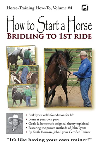 How to Start a Horse: Bridling to 1st Ride (Horse Training How-To, Band 4) von CREATESPACE