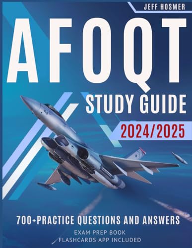 AFOQT Study Guide 2024-2025: Exam Prep Book for the Air Force Officer Qualifying Test | 700+ Practice Questions and Detailed Answers. von Independently published