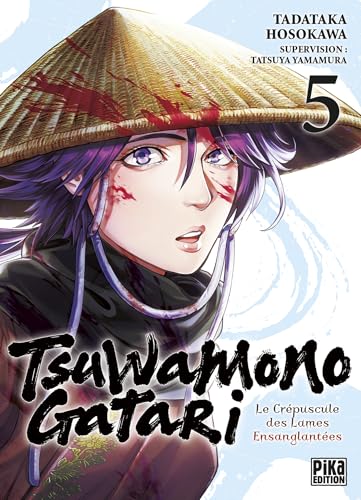 Tsuwamonogatari T05: Le crépuscule des lames ensanglantées von PIKA
