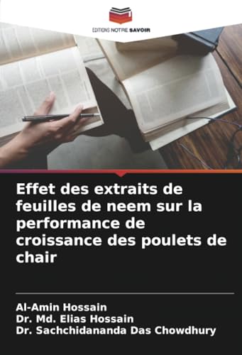 Effet des extraits de feuilles de neem sur la performance de croissance des poulets de chair von Editions Notre Savoir