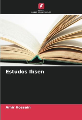 Estudos Ibsen: DE von Edições Nosso Conhecimento