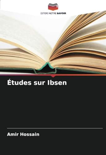 Études sur Ibsen von Editions Notre Savoir