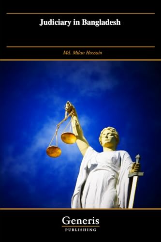 Judiciary in Bangladesh Judiciary in Bangladesh von BAYSHOP (Generis Publishing)