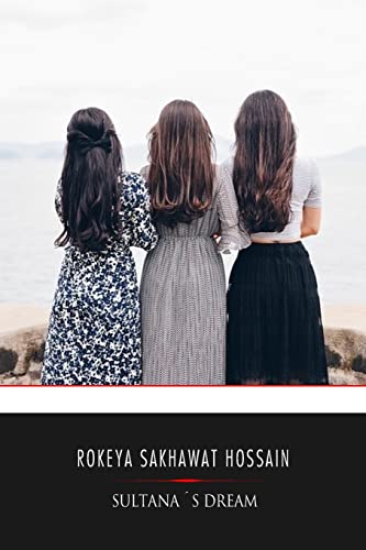 Sultana's Dream von CREATESPACE