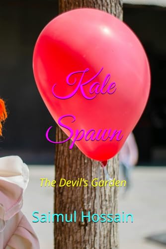 Kale Spawn: The Devil’s Garden Kale Spawn: The Devil’s Garden von Independently published