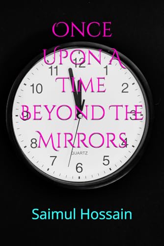 Once Upon A Time Beyond The Mirrors von Independently published