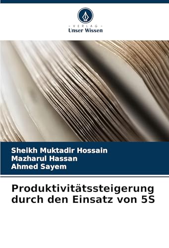Produktivitätssteigerung durch den Einsatz von 5S von Verlag Unser Wissen