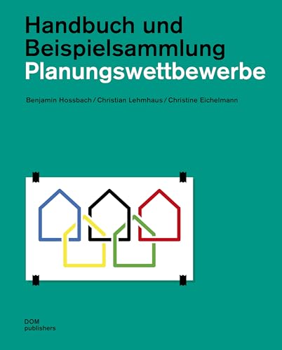 Planungswettbewerbe: Handbuch und Beispielsammlung (Handbuch und Planungshilfe/Construction and Design Manual) von DOM Publishers