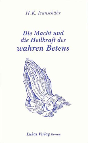 Die Macht und die Heilkraft des wahren Betens Die Macht und die Heilkraft des wahren Betens von Bhaktivedanta Book Trust (BBT)