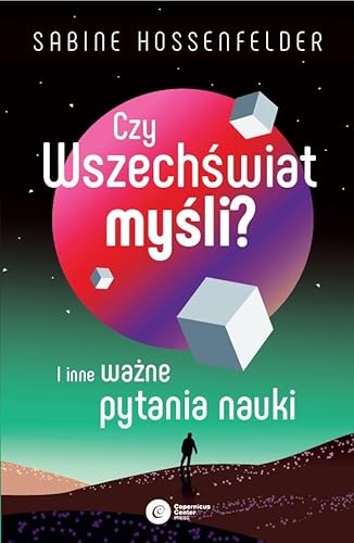 Czy Wszechświat myśli?: I inne ważne pytania nauki