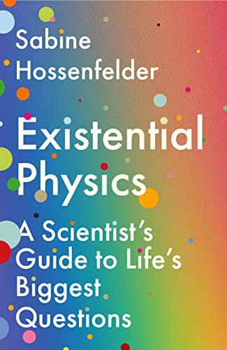 Existential Physics: A Scientist’s Guide to Life’s Biggest Questions von Atlantic Books