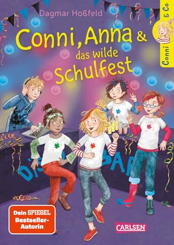 Conni & Co 4: Conni, Anna und das wilde Schulfest: Warmherziges Mädchenbuch ab 10 Jahren über beste Freundinnen und große Gefühle (4) von Carlsen