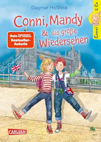 Conni & Co 6: Conni, Mandy und das große Wiedersehen: Ein Schüleraustausch-Abenteuer für Mädchen ab 10 Jahren (6) von Carlsen