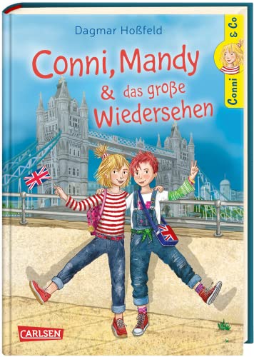 Conni & Co 6: Conni, Mandy und das große Wiedersehen: Ein Schüleraustausch-Abenteuer für Mädchen ab 10 Jahren (6) von Carlsen