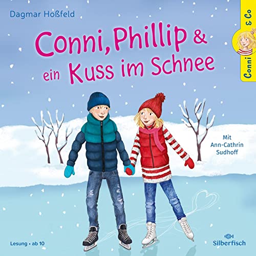 Conni & Co 9: Conni, Phillip und ein Kuss im Schnee: 2 CDs (9) von Silberfisch