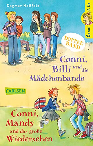 Conni & Co: Conni & Co Doppelband: Conni, Billi und die Mädchenbande / Conni, Mandy und das große Wiedersehen: Zwei aufregende Geschichten für starke Mädchen ab 10 Conni & Co: Conni & Co Doppelband: Conni, Billi und die Mädchenbande / Conni, Mandy und das große Wiedersehen: Zwei aufregende Geschichten für starke Mädchen ab 10