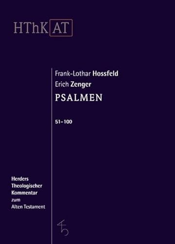 Psalmen 51-100 (Herders Theologischer Kommentar zum Alten Testament)