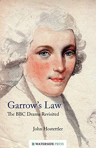 Garrow's Law: The BBC Drama Revisited von Waterside Press