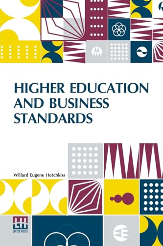Higher Education And Business Standards von Lector House