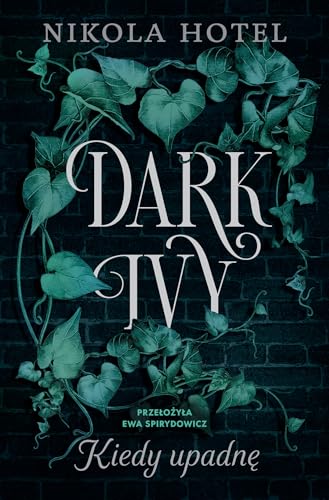 Dark Ivy Kiedy upadnę von Muza
