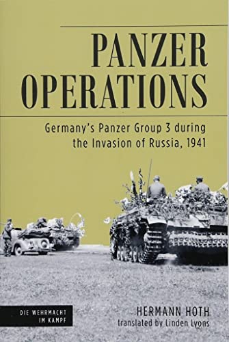 Panzer Operations: Germany's Panzer Group 3 During the Invasion of Russia, 1941 (Die Wehrmacht Im Kampf, 11) von Casemate