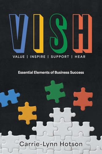 VISH: Essential Elements of Business Success von FriesenPress
