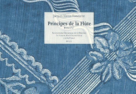 Pricipes de la Flûte. Kommentierte Übersetzung mit Einführung und Zusammenfassung sowie Grifftabellen für Traversflöte, Blockflöte und Oboe