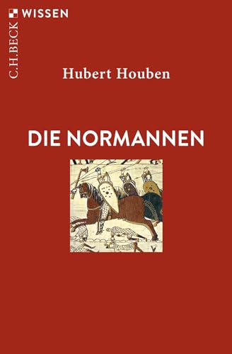 Die Normannen (C.H.BECK Wissen) von Beck C. H.