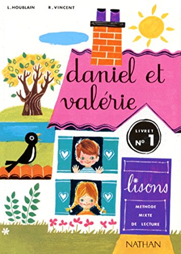 Daniel et Valérie, CP, premier livret de lecture
