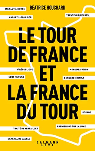 Le tour de France et la France du tour von CALMANN-LEVY