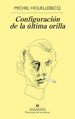 Configuración de la última orilla (Panorama de narrativas, Band 928)