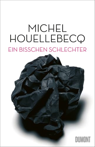 Ein bisschen schlechter: Neue Interventionen von DuMont Buchverlag GmbH