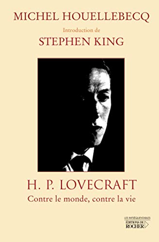 H.P. Lovecraft: Contre le monde, contre la vie H.P. Lovecraft: Contre le monde, contre la vie