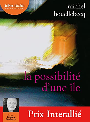 La Possibilité d'une île: Livre audio 2 CD MP3 La Possibilité d'une île: Livre audio 2 CD MP3