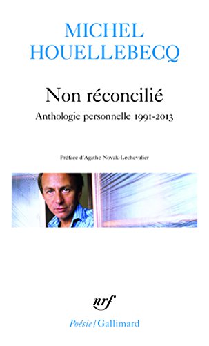 Non reconcilie: anthologie personnelle 1991-2013 Non reconcilie: anthologie personnelle 1991-2013