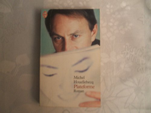 Plateforme. Roman. Frz. Ausgabe. Plateforme. Roman. Frz. Ausgabe.