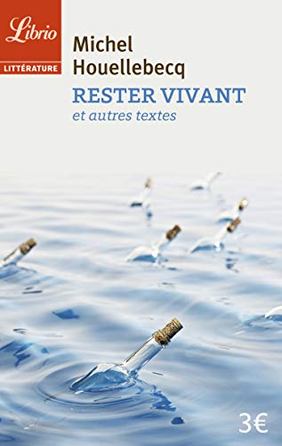 Rester vivant et autres textes Rester vivant et autres textes