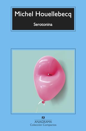Serotonina (Compactos, Band 797) von ANAGRAMA
