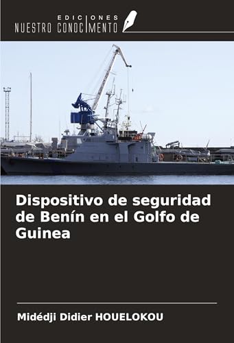 Dispositivo de seguridad de Benín en el Golfo de Guinea