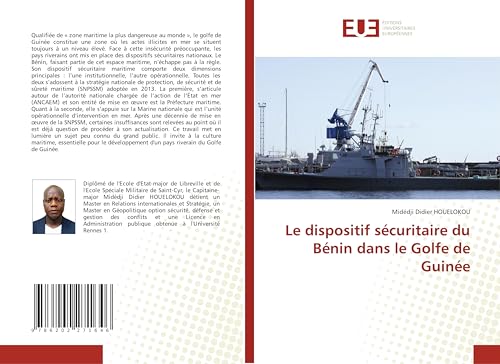 Le dispositif sécuritaire du Bénin dans le Golfe de Guinée von Éditions universitaires européennes