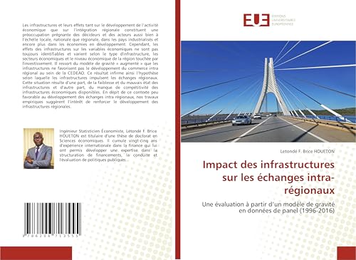 Impact des infrastructures sur les échanges intra-régionaux: Une évaluation à partir d'un modèle de gravité en données de panel (1996-2016) von Éditions universitaires européennes