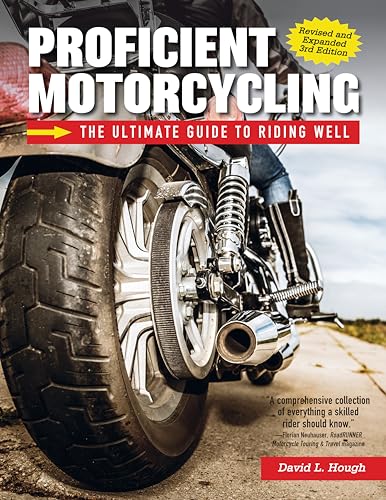 Proficient Motorcycling: The Ultimate Guide to Riding Well von Companion House
