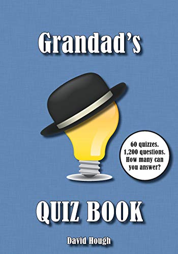 Grandad's Quiz Book: 60 quizzes. 1,200 questions. How many can you answer? (Cracking Quizzes for the Whole Family)