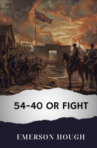 54-40 or Fight: The Original Classic von Independently published
