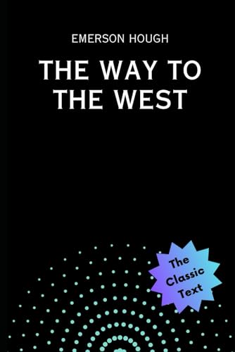 The Way to the West von Independently published