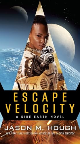 Escape Velocity: A Dire Earth Novel (The Dire Earth Cycle, Band 5)